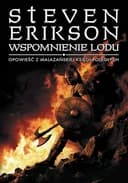 Okładka książki „Wspomnienie lodu - opowieść z Malazańskiej Księgi Poległych”