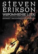 Okładka książki „Wspomnienie lodu (Malazańska Księga Poległych #3)” — Steven Erikson