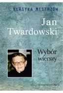 Okładka książki „Wybór poezji / Klasyka Mistrzów” — Twardowski, Jan