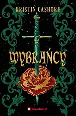 Okładka książki „Wybrańcy” — Kristin Cashore