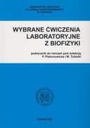 Okładka książki „Wybrane ćwiczenia laboratoryjne z biofizyki : podręcznik do ćwiczeń /”