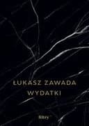 Okładka książki „Wydatki” — Łukasz Zawada