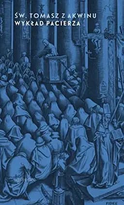 Okładka książki „Wykład pacierza” — Tomasz z Akwinu ((święty ;)