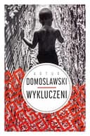 Okładka książki „Wykluczeni” — Artur Domosławski