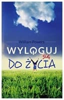 Okładka książki „Wyloguj się do życia” — William Powers