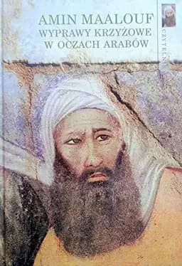 Okładka książki „Wyprawy krzyżowe w oczach Arabów” — Maalouf, Amin