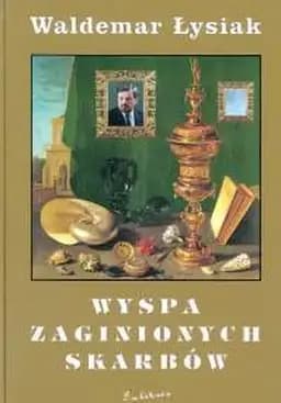 Okładka książki „Wyspa zaginionych skarbów” — Waldemar Łysiak