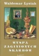 Okładka książki „Wyspa zaginionych skarbów” — Waldemar Łysiak