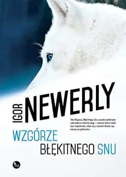 Okładka książki „Wzgórze Błękitnego Snu” — Igor Newerly