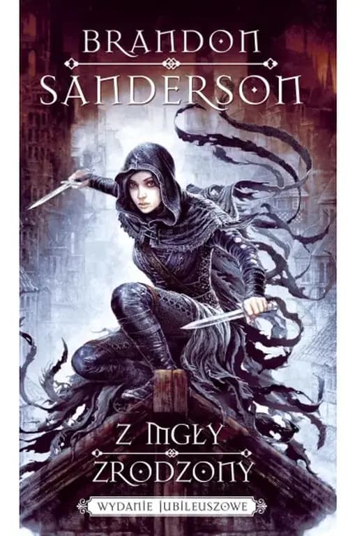 Okładka książki „Z mgły zrodzony” — Brandon Sanderson