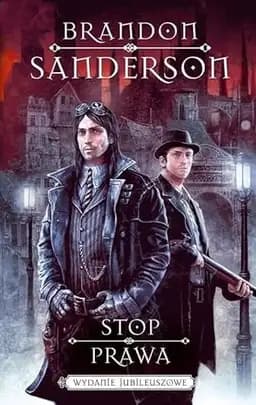Okładka książki „Z mgly zrodzony. Tom 4. Stop prawa, wydanie jubileuszowe” — Brandon Sanderson