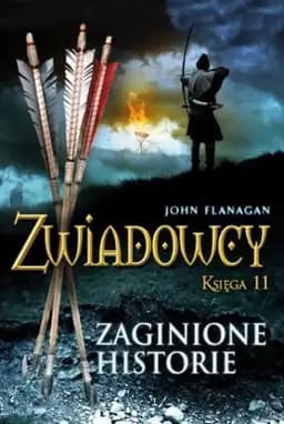 Okładka książki „Zaginione historie” — John Flanagan