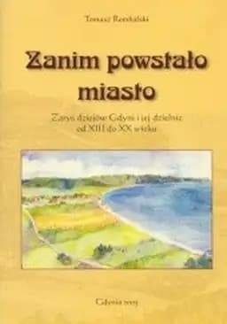 Okładka książki „Zanim powstało miasto” — Nieznany