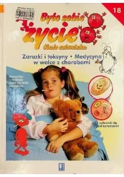 Okładka książki „Zarazki i toksyny ; Medycyna w walce z chorobami”