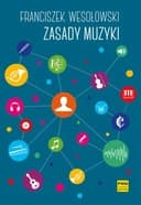 Okładka książki „Zasady muzyki” — Franciszek Wesolowski