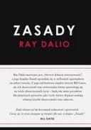 Okładka książki „Zasady / Principles,” — Dalio, Ray (1949- ) Kurek, Krzysztof Agora (wydawnictwo)