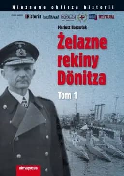 Okładka książki „Żelazne rekiny Dönitza” — Mariusz Borowiak