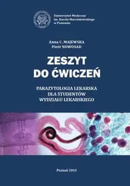 Okładka książki „Zeszyt ćwiczeń. Parazytologia Lekarska dla studentów wydziału lekarskiego”