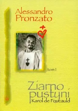 Okładka książki „Ziarno pustyni Karol de Foucauld” — Alessandro Pronzato