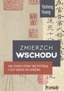 Okładka książki „Zmierzch Wschodu” — Yasheng Huang