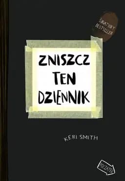 Okładka książki „Zniszcz ten dziennik kreatywna destrukcja” — Keri Smith
