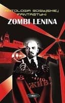 Okładka książki „Zombi Lenina / Zombie Lenina Antologia rosyjskiej fantastyki ; 2”