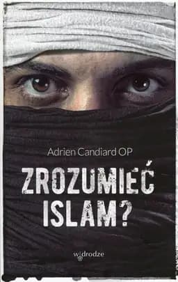 Okładka książki „Zrozumieć islam?” — Adrien Candiard