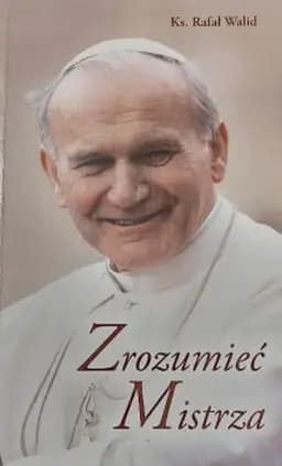 Okładka książki „Zrozumieć Mistrza” — Walid, Rafał (1991)
