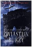 Okładka książki „Zwiastun burzy” — Bernard Cornwell