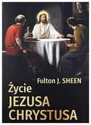 Okładka książki „Życie Jezusa Chrystusa” — Fulton J. Sheen
