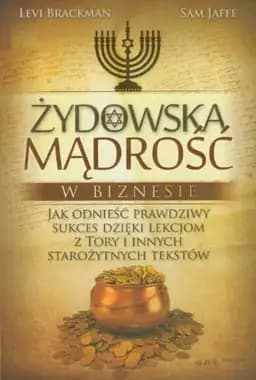 Okładka książki „Żydowska mądrość w biznesie jak odnieść prawdziwy sukces dzięki lekcjom z Tory i…
