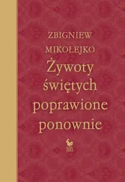 Okładka książki „Żywoty świętych poprawione ponownie” — Zbigniew Mikołejko