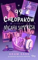 Okładka książki „99 chłopaków Micaha Summersa” — Sass, Adam
