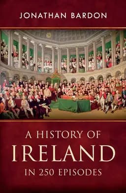 Okładka książki „A History of Ireland in 250 Episodes” — Jonathan Bardon