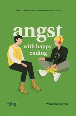 Okładka książki „Angst with happy ending” — Łodyga, Weronika