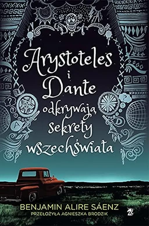 Okładka książki „Arystoteles i Dante odkrywają sekrety wszechświata” — Benjamin Alire Sáenz