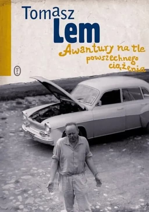 Okładka książki „Awantury na tle powszechnego ciążenia” — Tomasz Lem
