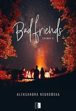 Okładka książki „Bad friends” — Negrońska, Aleksandra