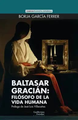 Okładka książki „Baltasar Gracian: Filosofo de la vida humana” — Ferrer, Borja García