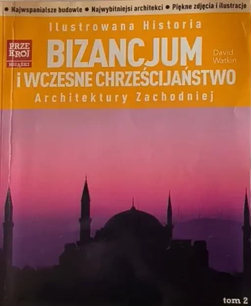 Okładka książki „Bizancjum i wczesne chrześcijaństwo” — Watkin, David