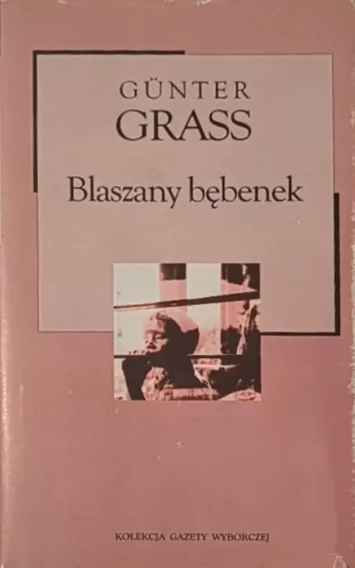 Okładka książki „Blaszany bębenek” — Grass, Günter