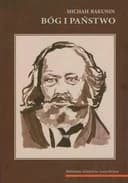 Okładka książki „Bóg i Państwo” — Bakunin, Michaił (1814)