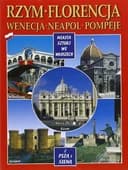 Okładka książki „Città d'arte in Italia. Roma, Firenze, Venezia, Napoli, Pompei, Pisa e Siena.…