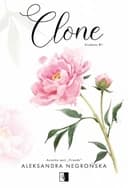 Okładka książki „Clone” — Aleksandra Negrońska