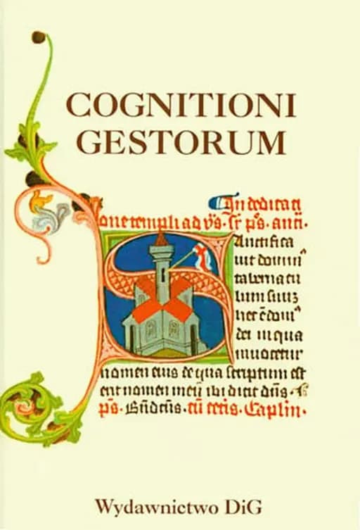 Okładka książki „Cognitioni gestorum: studia z dziejów średniowiecza dedykowane Profesorowi…