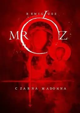 Okładka książki „Czarna Madonna” — Remigiusz Mróz