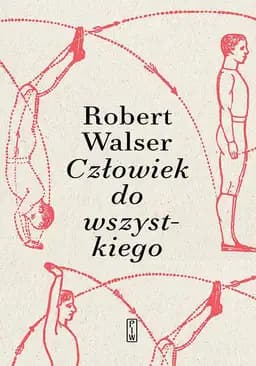 Okładka książki „Człowiek do wszystkiego” — Walser, Robert, Paziński, Piotr (1973)