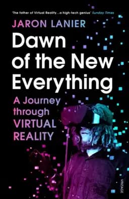 Okładka książki „Dawn of the New Everything” — Jaron Lanier