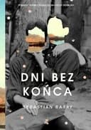 Okładka książki „Dni bez końca” — Barry, Sebastian