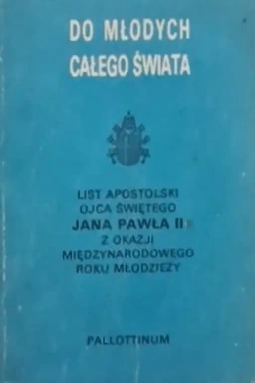 Okładka książki „Do Młodych Całego Świata” — Jan Paweł II (papież)